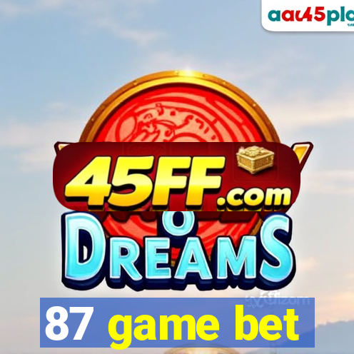 87 game bet